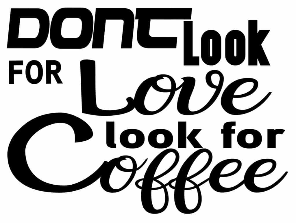 Free Dont look for Love SVG File