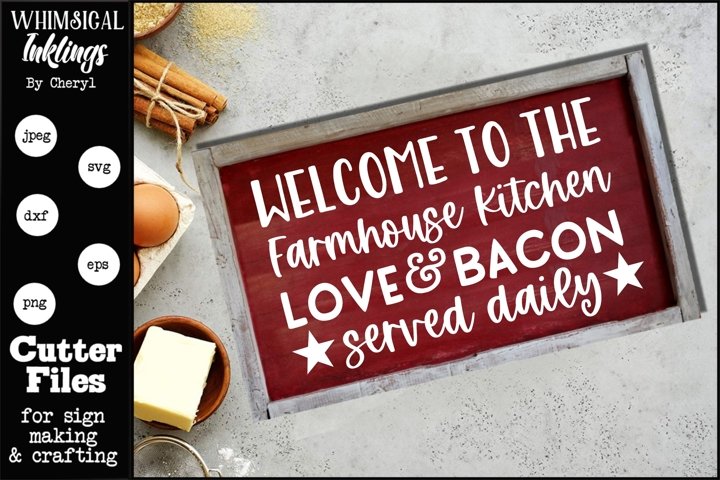 Free Love And Bacon-Farmhouse SVG File