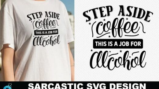 Free Step aside Coffee SVG File