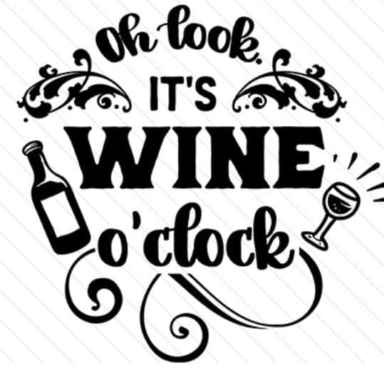 Free It's Wine O'Clock SVG File