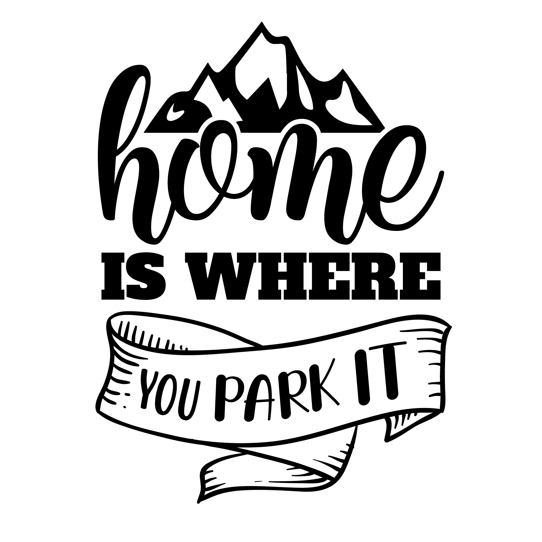 Free Home is Where You Park It SVG File
