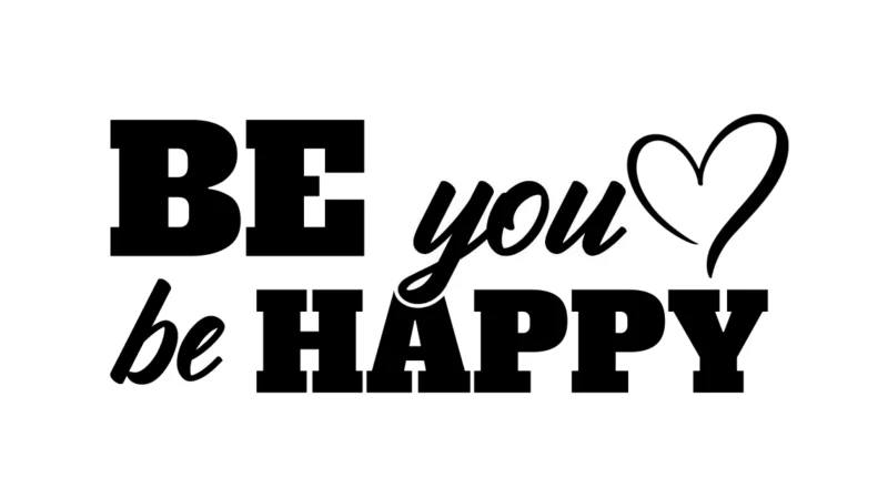 Free Be You Be Happy SVG File